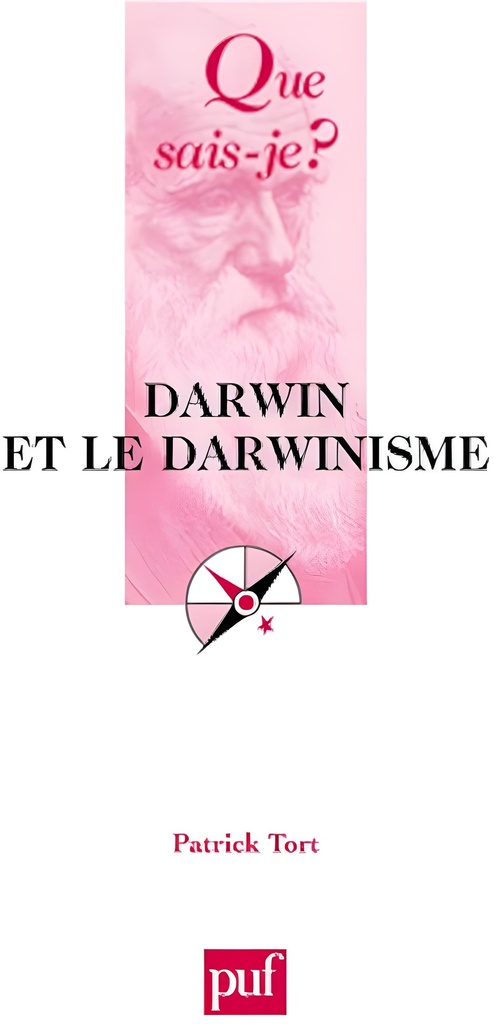 QUE SAIS-JE ? DARWIN & LE DARWINISME