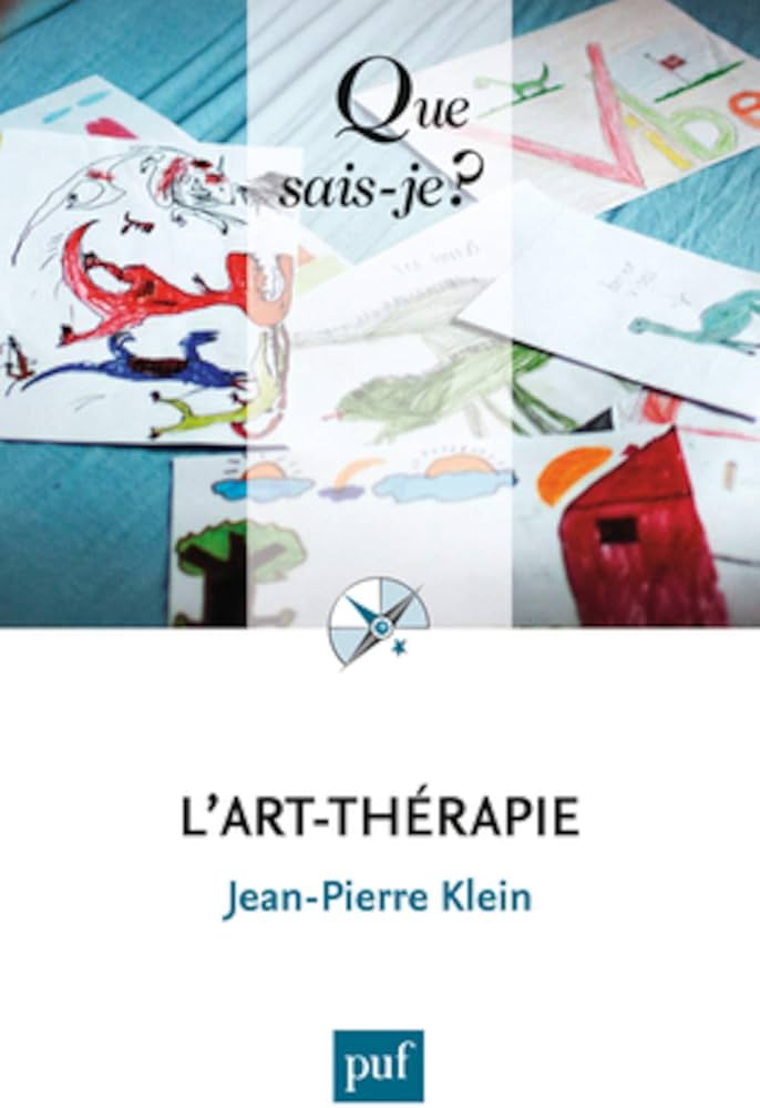QUE SAIS-JE ? L'ART-THERAPIE