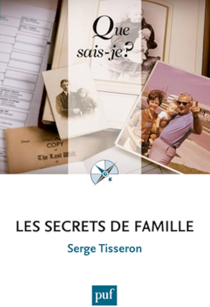 QUE SAIS-JE ? LES SECRETS DE FAMILLE