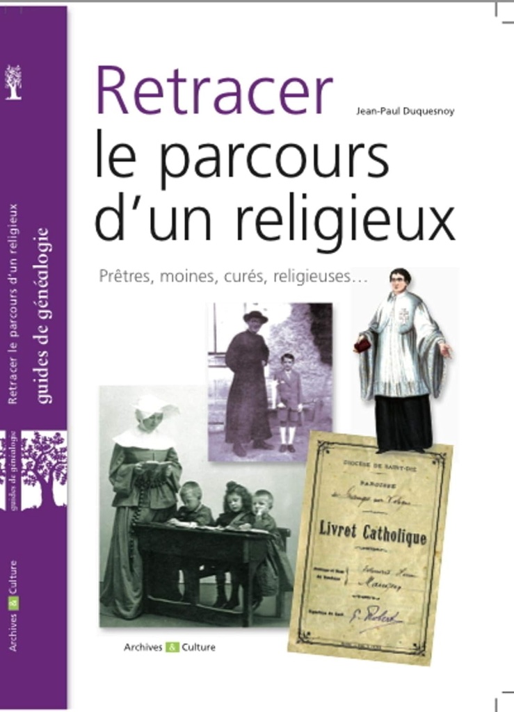 RETRACER LE PARCOURS D'UN RELIGIEUX