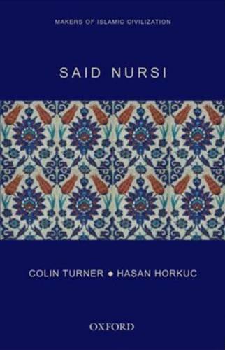 SAID NURSI: MAKERS OF ISLAMIC CIVILIZATION