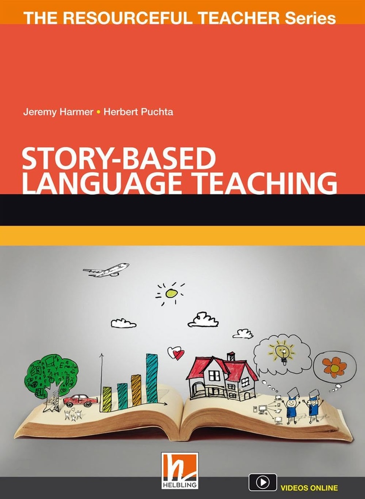 STORY-BASED LANGUAGE TEACHING (THE RESOUREFUL TEACHER SERIES)