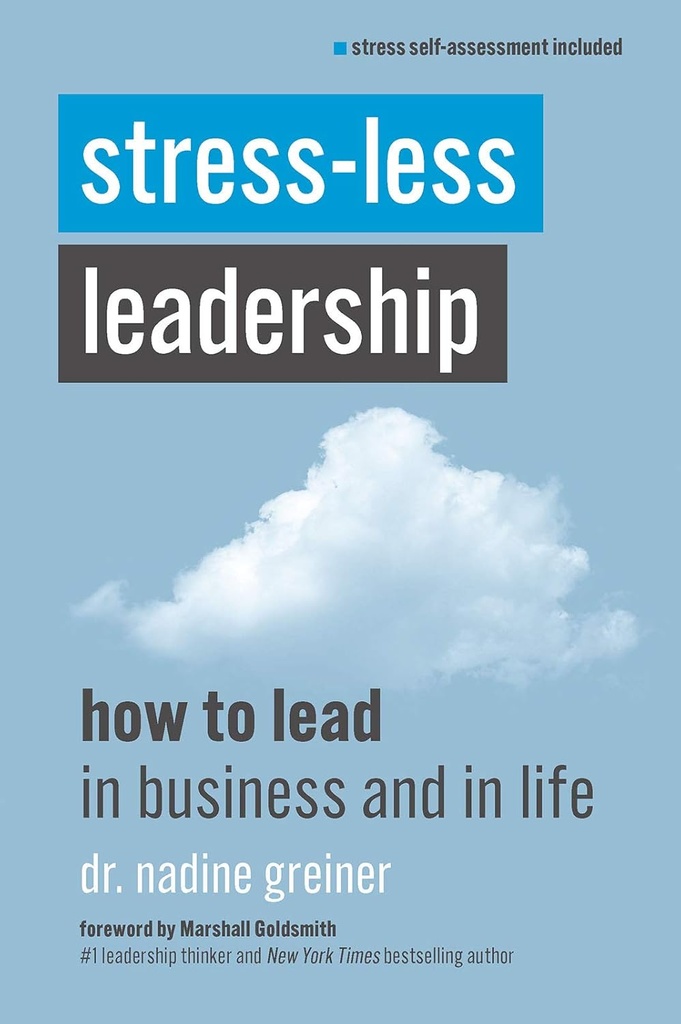STRESS LESS LEADERSHIP