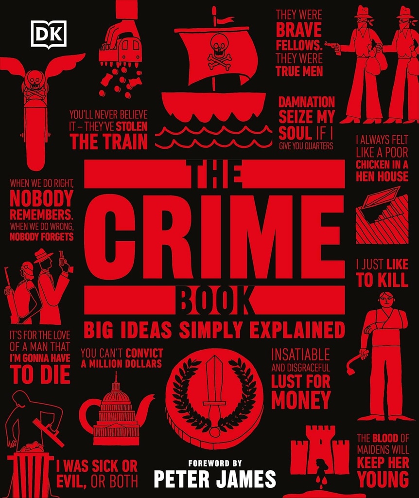 THE CRIME BOOK (BIG IDEAS SIMPLY EXPLAINED) HARDBACK