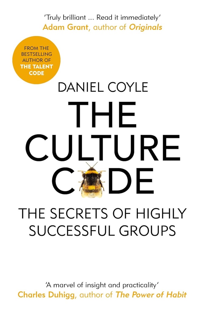 THE CULTURE CODE : THE SECRETS OF HIGHLY SUCCESSFUL GROUPS (N.E)