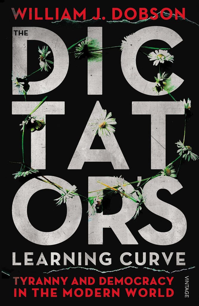 THE DICTATOR'S LEARNING CURVE