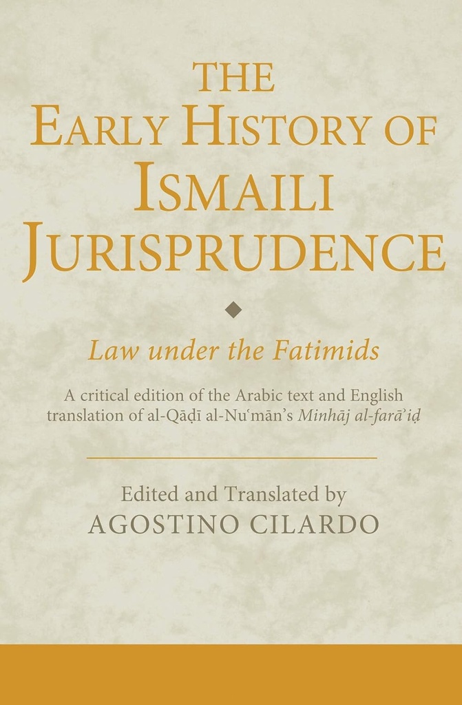 THE EARLY HISTORY OF ISMAILI JURISPRUDENCE