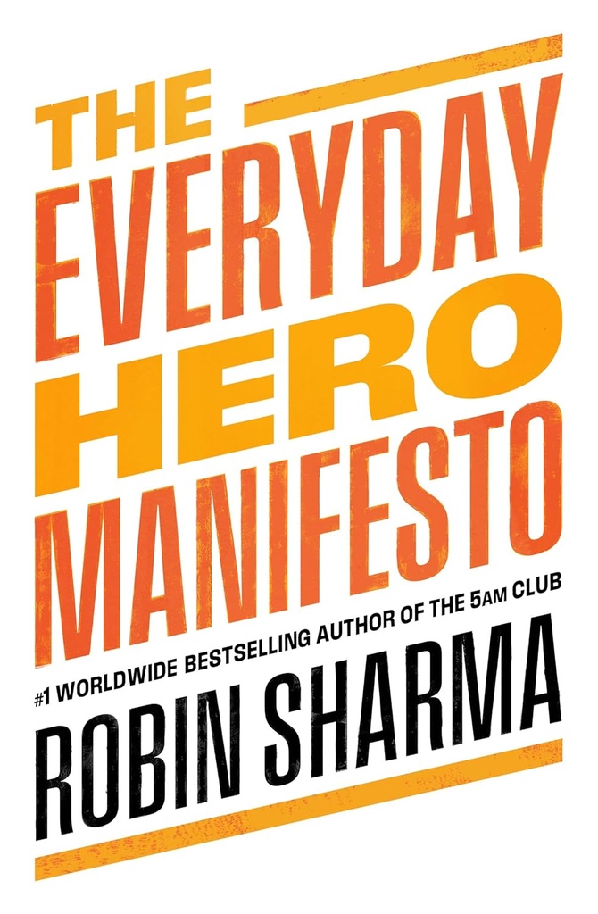 THE EVERYDAY HERO MANIFESTO