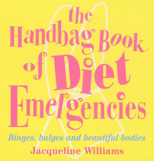 THE HANDBAG BOOK OF DIET EMERGENCIES