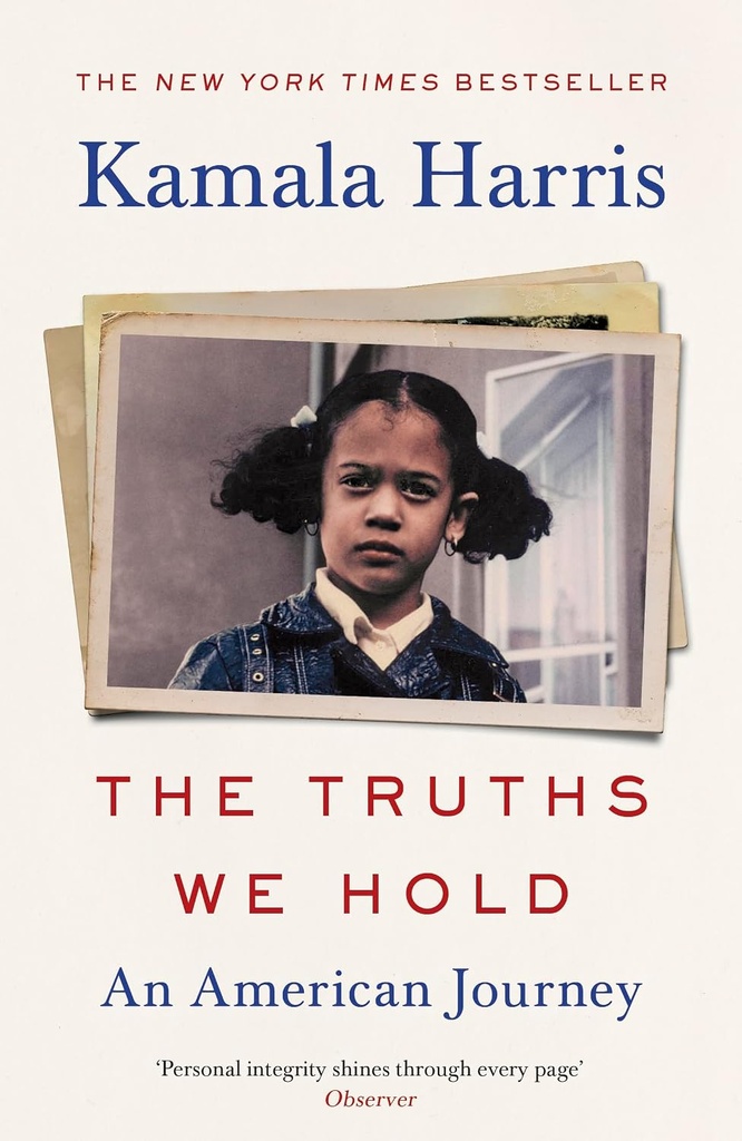 THE TRUTHS WE HOLD: AN AMERICAN JOURNEY