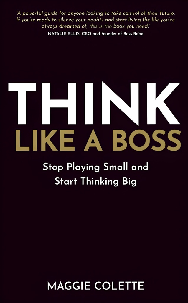 THINK LIKE A BOSS
