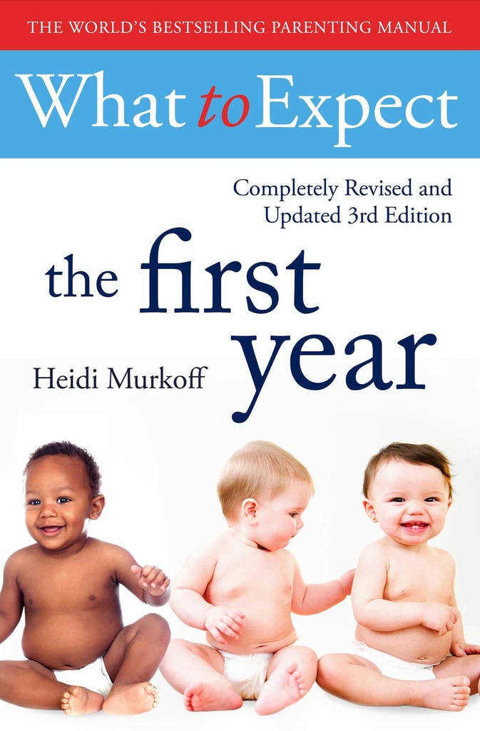 WHAT TO EXPECT 1ST YEAR (3RD ED)
