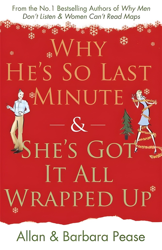 WHY HE'S SO LAST MINUTE & SHE'S GOT IT ALL WRAPPED UP