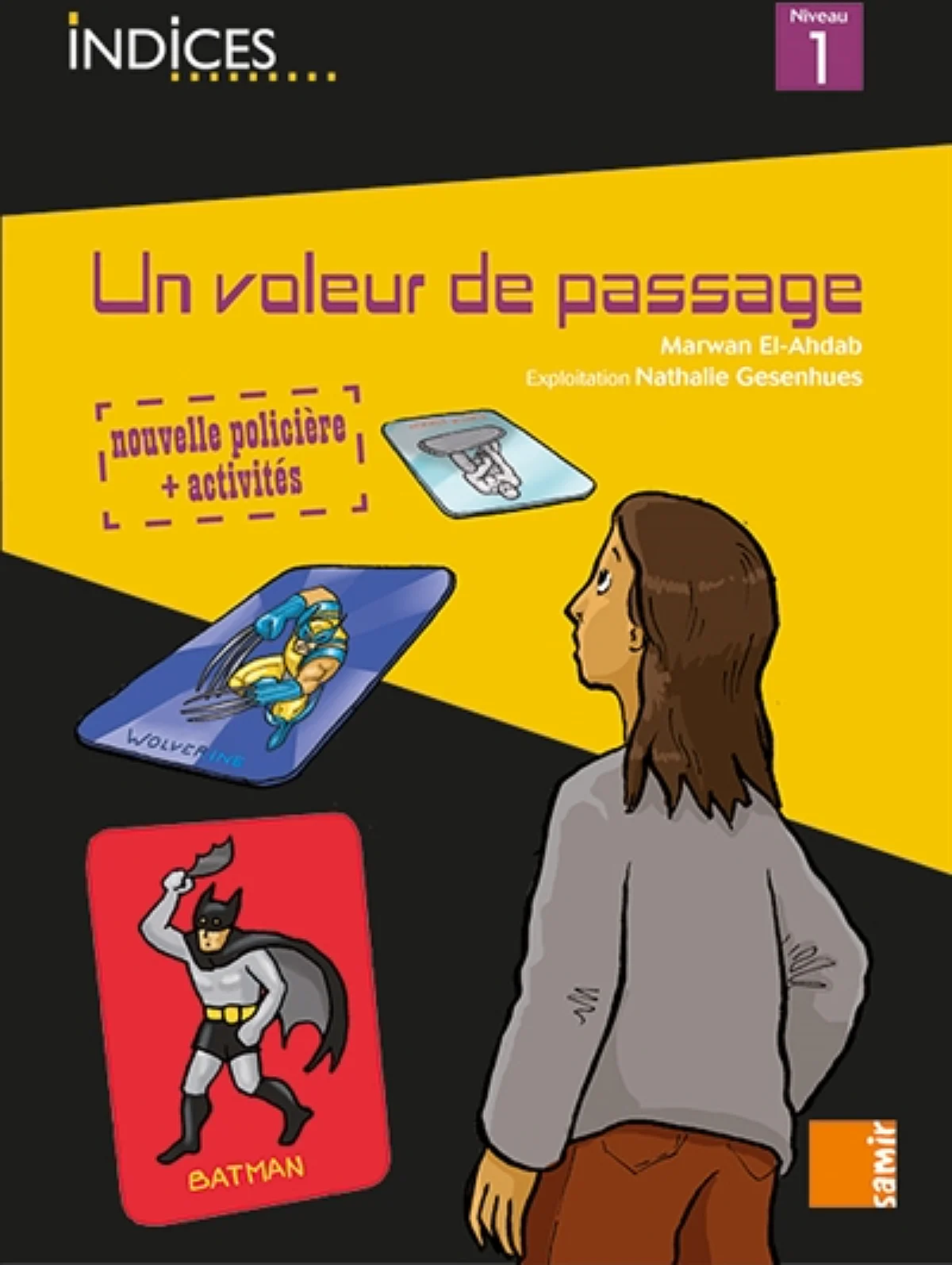 INDICES : UN VOLEUR DE PASSAGE (NIVEAU 1)