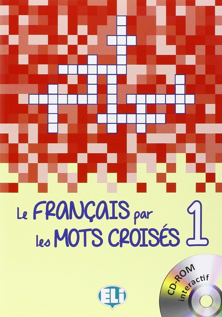 LE FRANÇAIS PAR LES MOTS CROISES 1+DVD-ROM