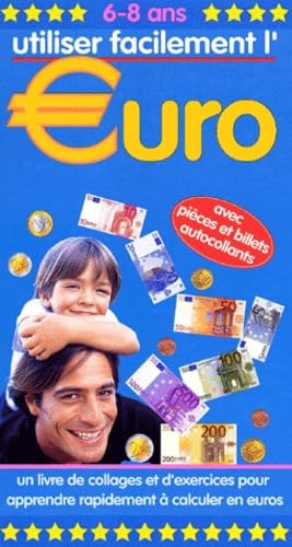 UTILISER FACILEMENT L'EURO (6-8 ANS)