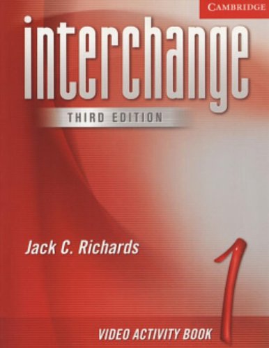 INTERCHANGE, THIRD EDITION 1 VIDEO ACTIVITY BOOK