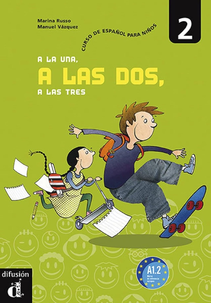 A LA UNA, A LAS DOS, A LAS TRES 2 LIBRO DEL ALUMNO