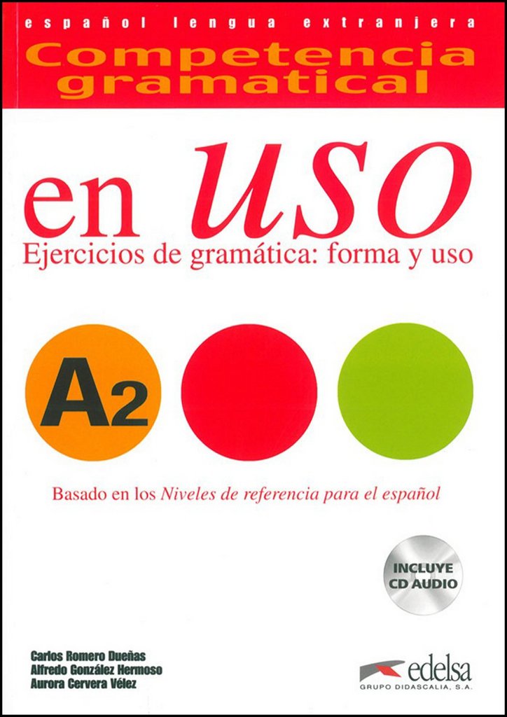 COMPETENCIA GRAMATICAL EN USO A2+CD