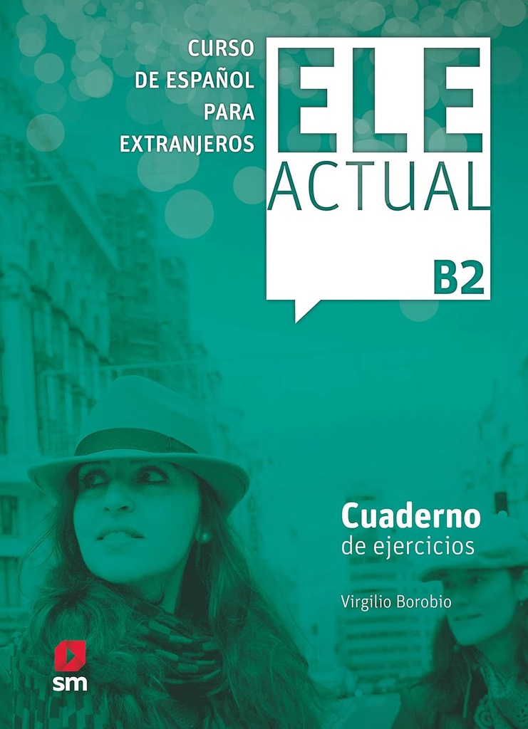 ELE ACTUAL B2 CUADERNO DE EJERCICIOS+CD