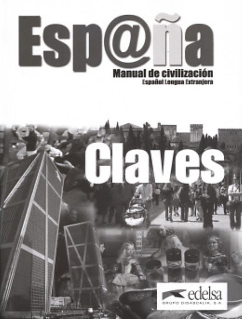 ESPANA MANUAL DE CIVILIZACION CLAVES