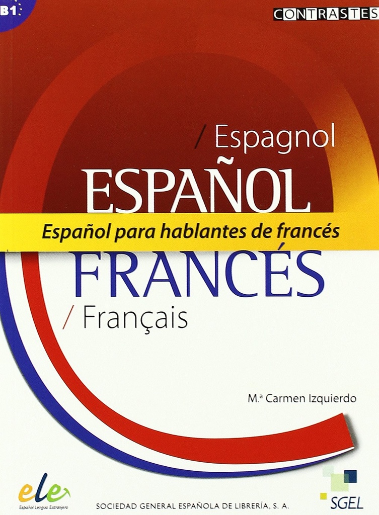 ESPANOL PARA HABLANTES DE FRANCES