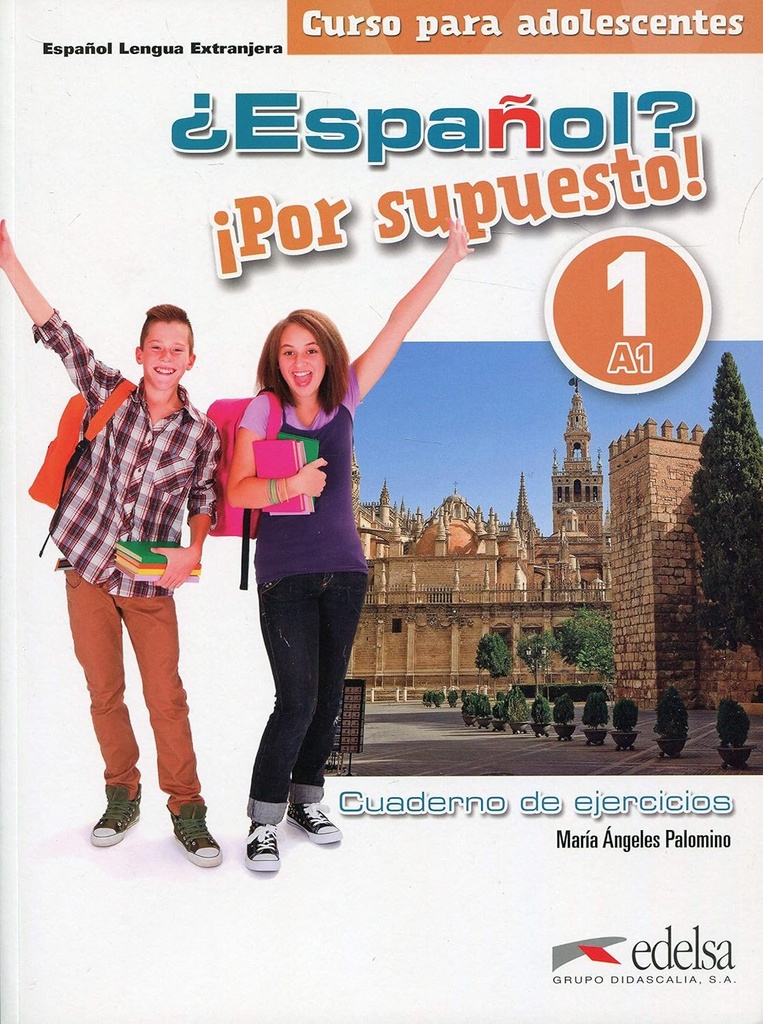 ESPANOL POR SUPUESTO 1 (A1) CUADERNO DE EJERCICIOS