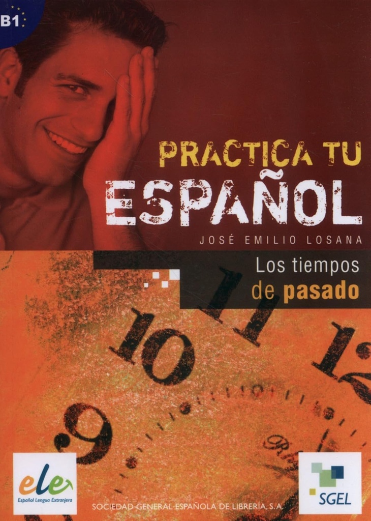LOS TIEMPOS DE PASADO (B1)