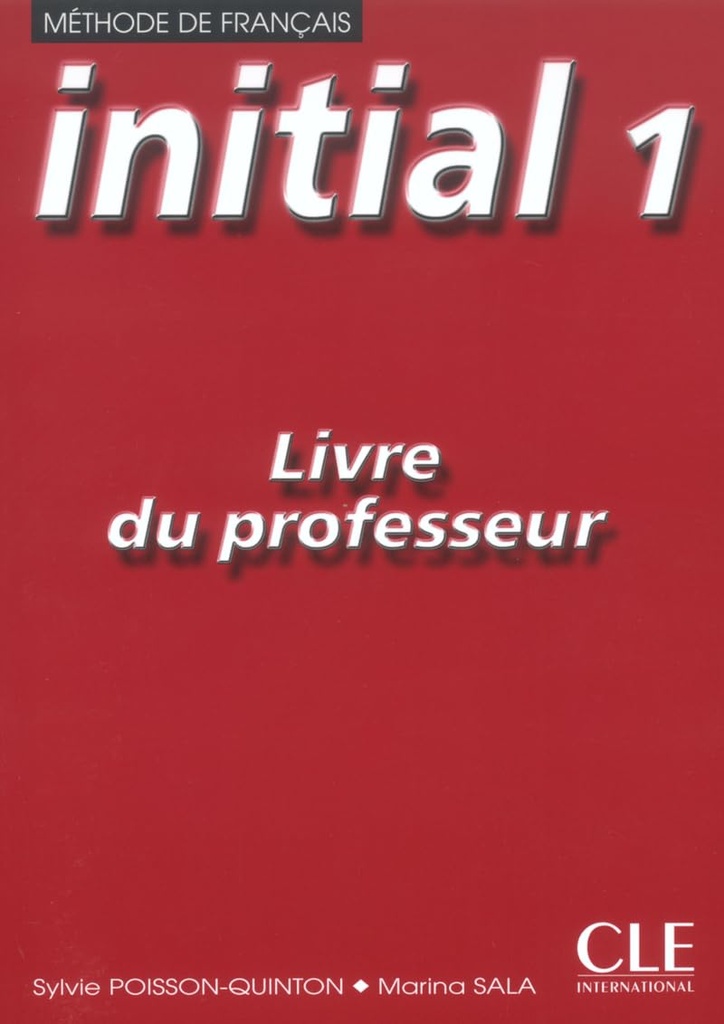 INITIAL 1 LIVRE DU PROFESSEUR (N.E)