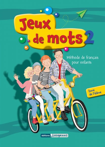 JEUX DE MOTS 2 METHODE DE FRANÇAIS LIVRE DE L'ELÈVE