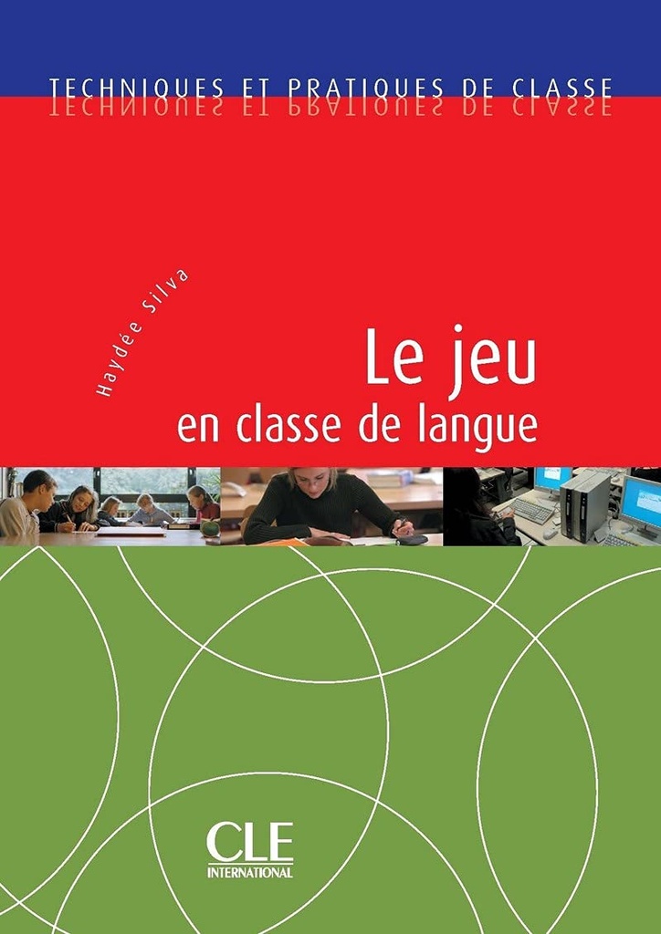 LE JEU EN CLASSE DE LANGUE