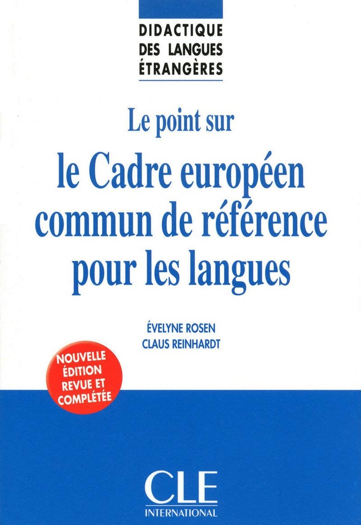 LE POINT SUR LE CADRE EUROPEEN COMMUN DE REFERENCE POUR LES LANGUES