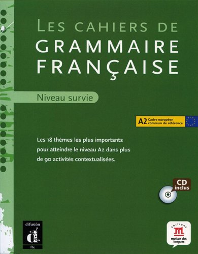 LES CAHIERS DE GRAMMAIRE FRANÇAISE A2+CD