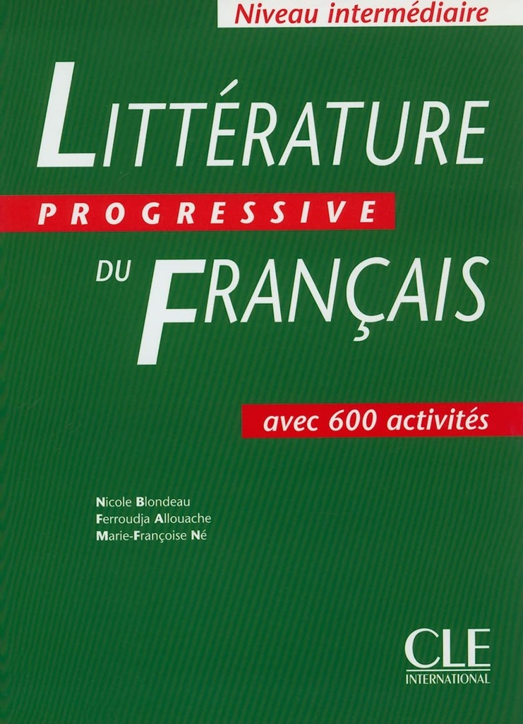 LITTERATURE PROGRESSIVE DU FRANÇAIS INTER LIVRE (600 ACTIVITES)