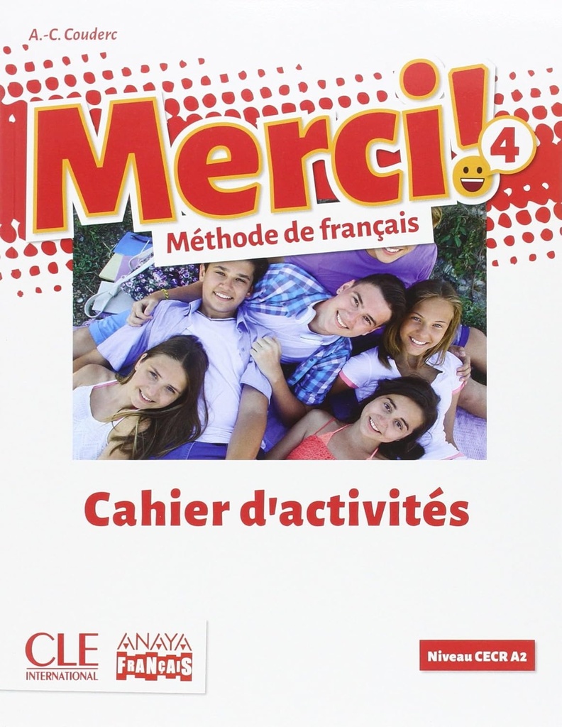 MERCI! 4-A2 CAHIER D'ACTIVITES