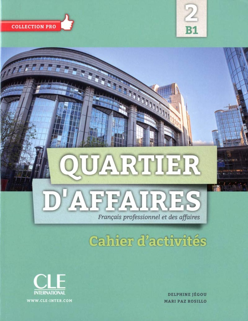 QUARTIER D'AFFAIRES 2-B1 CAHIER D'ACTIVITES
