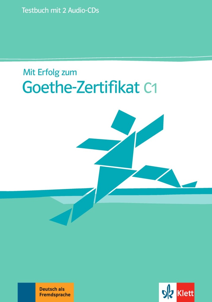 MIT ERFOLG ZUM GOETHE ZERTIFIKAT: TESTBUCH C1