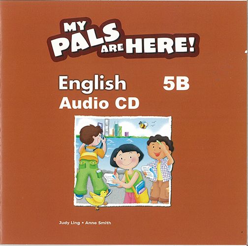 MY PALS ARE HERE ! ENGLISH 5B AUDIO CD