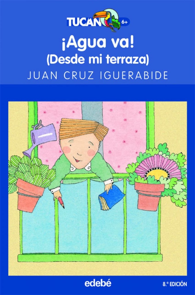 AGUA VA (DESDE MI TERRAZA) (TUCAN)