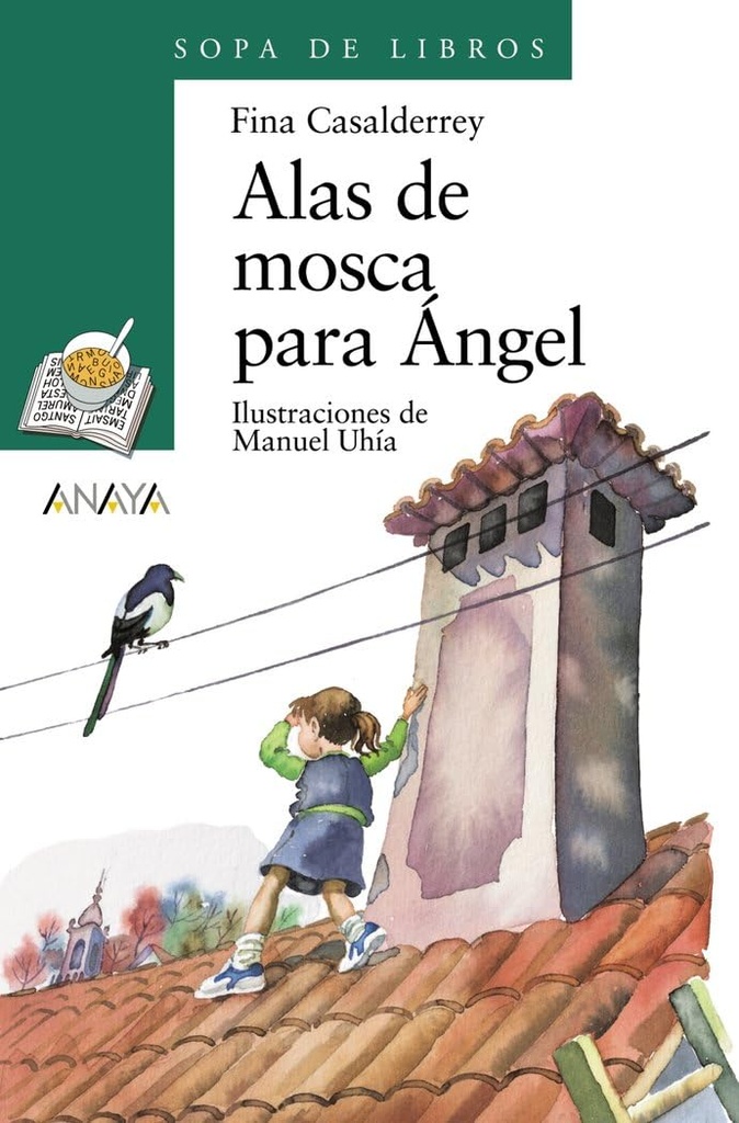 ALAS DE MOSCA PARA ANGEL (SOPA DE LIBROS)