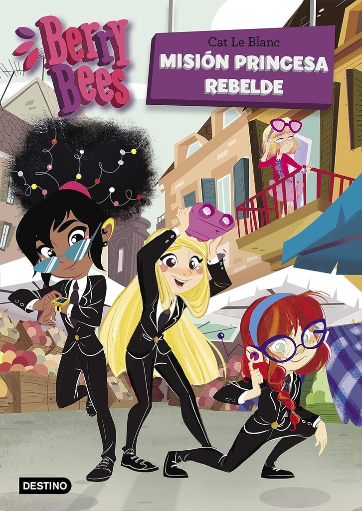 BERRY BEES 3 : MISION PRINCESA REBELDE