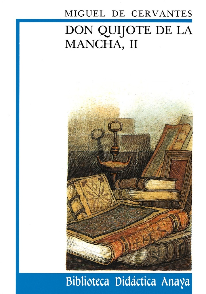 DON QUIJOTE DE LA MANCHA II