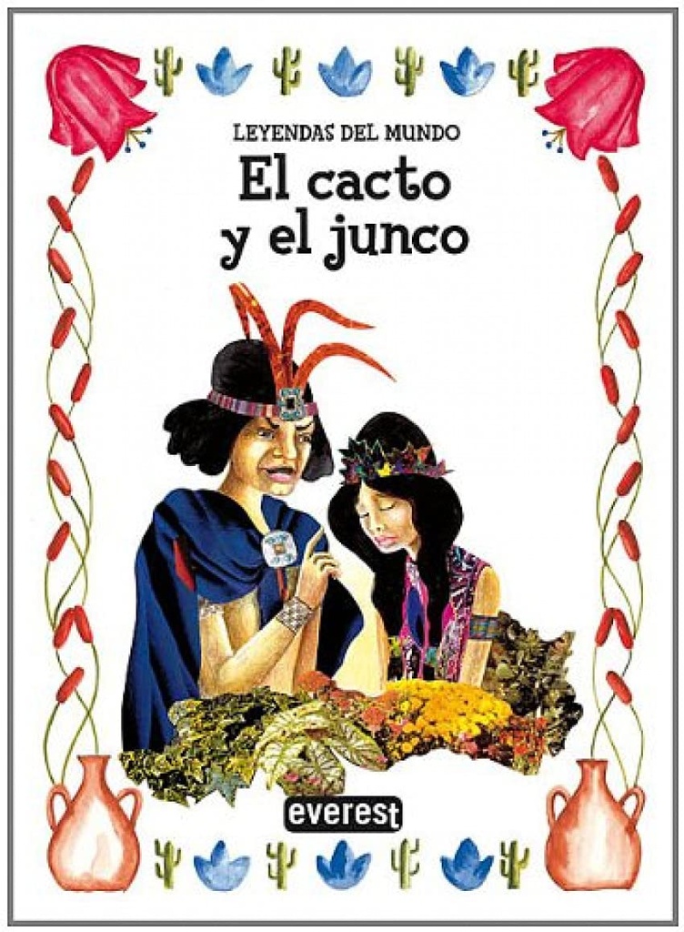 EL CACTO Y EL JUNCO