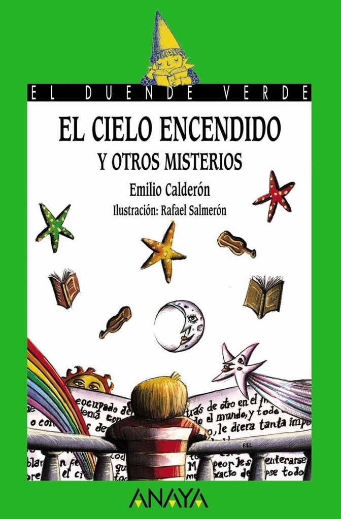 EL CIELO ENCENDIDO Y OTROS MISTERIOS (DUENDE VERDE)