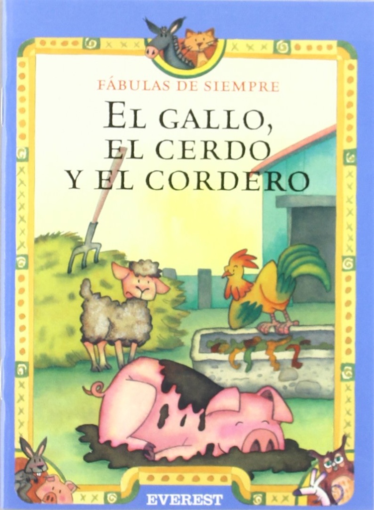 EL GALLO, EL CERDO Y EL CORDERO