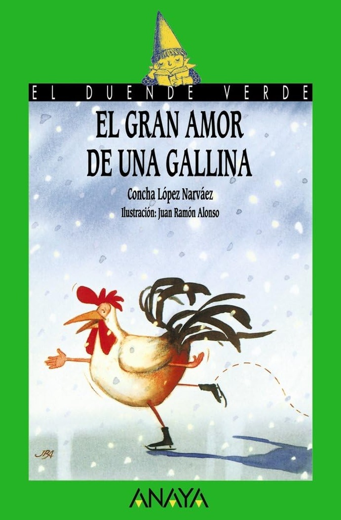 EL GRAN AMOR DE UNA GALLINA (DUENDE VERDE)