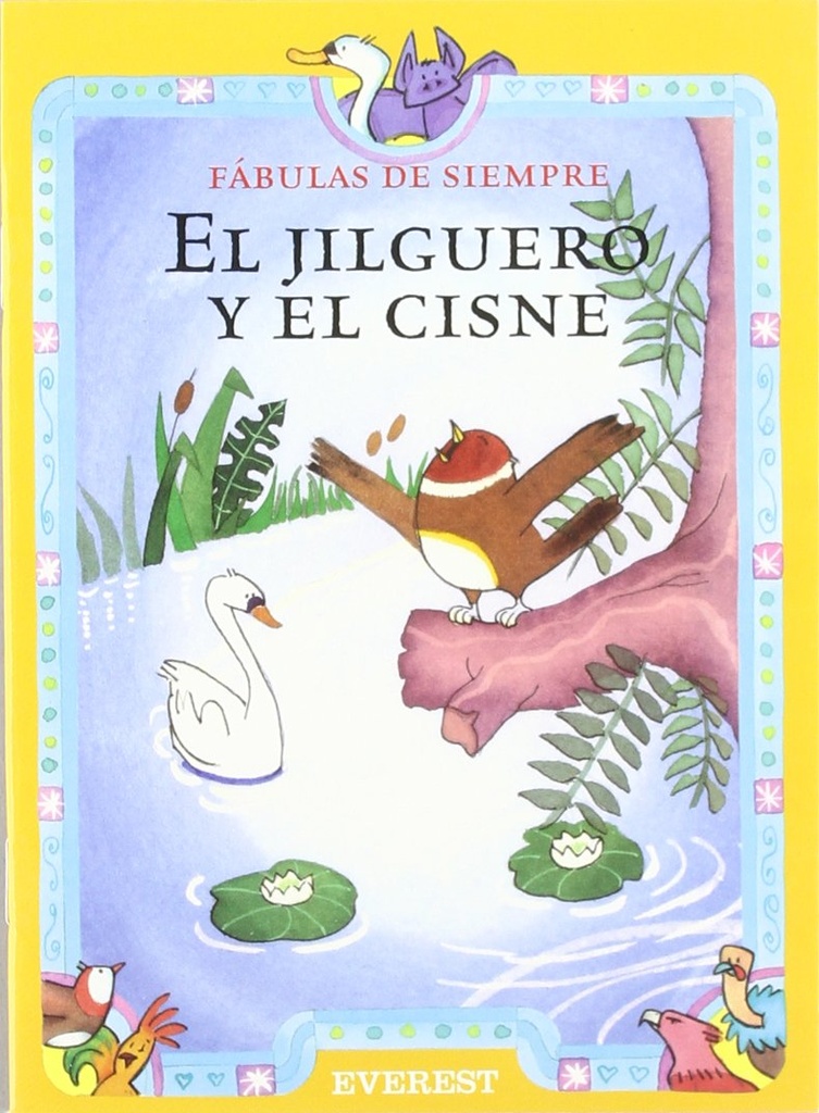 EL JILGUERO Y EL CISNE
