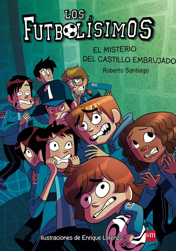 EL MISTERIO DEL CASTILLO EMBRUJADO (LOS FUTBOLISIMOS 6)