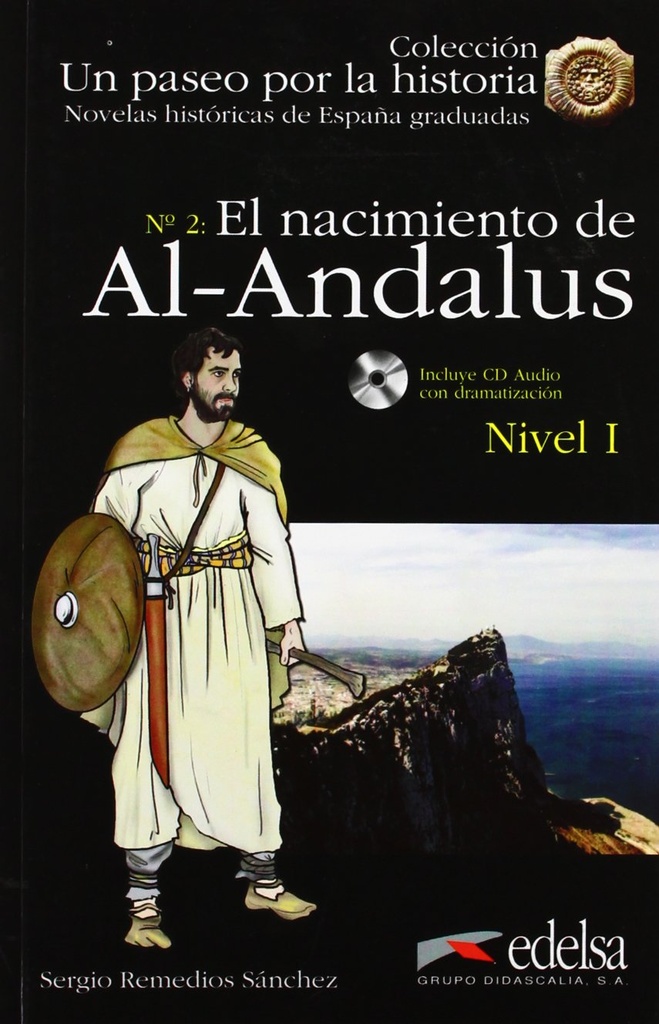 EL NACIMIENTO DE AL-ANDALUS (NIVEL 1)+CD