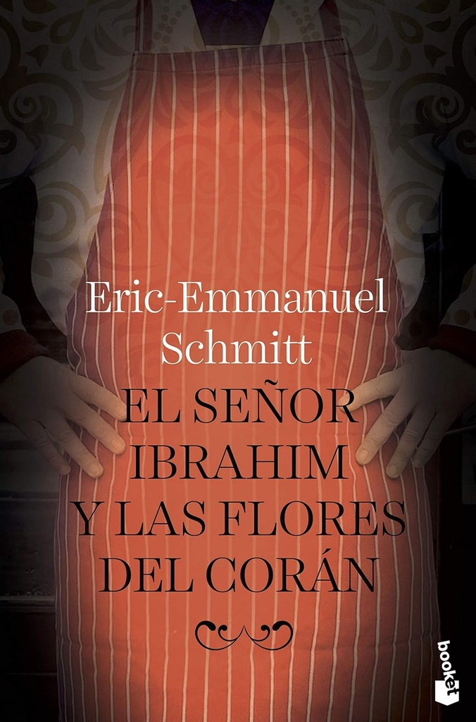 EL SENOR IBRAHIM Y LAS FLORES DEL CORAN (N.E)